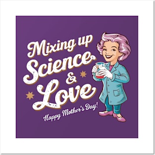 Mixing up science and Love Happy mother's day  | Mother's day | Mom lover gifts Posters and Art